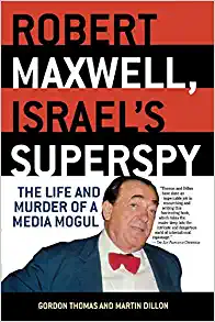 Robert Maxwell, Israel's Superspy